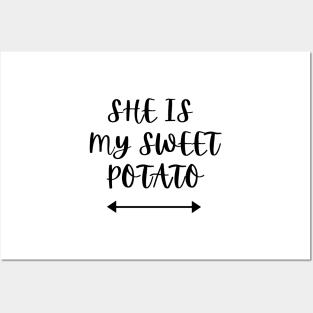 She is my sweet potato Posters and Art